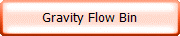 Gravity Flow Bin